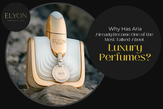 Why Has Aria Already Become One of the Most Talked-About Luxury Perfumes?