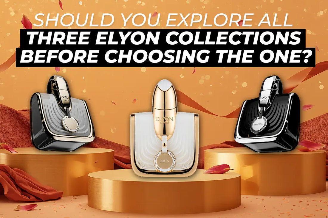 Should You Explore All Three Elyon Collections Before Choosing the One?