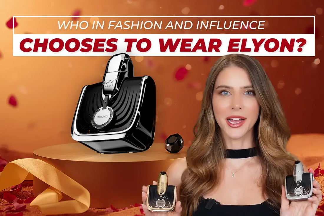Who in Fashion and Influence Chooses to Wear Elyon?